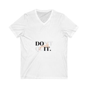 Motivational V-Neck Tee - "Don't Quit" - Inspirational Shirt, Fitness Apparel, Casual Top, Gift for Her, Everyday Wear