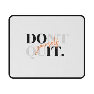 Motivational Gaming Mouse Pad - "Don't Quit" | Non-Slip Desk Mat for Gamers, Stylish Office Decor, Gift for Gamers, Study Accessories