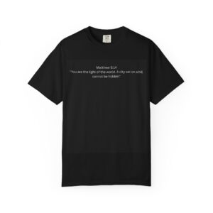 Unisex T-Shirt Inspired by Matthew 5:14 - Perfect for Faith, Everyday Wear, Christian Gifts, Casual Style, and Inspirational Apparel